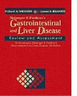 Sleisenger and Fordtran's Gastrointestinal and Liver Disease Review and Assessment - Weisiger, R.A.; Bilhartz, Lyman E.