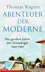 Abenteuer der Moderne - Thomas Wagner