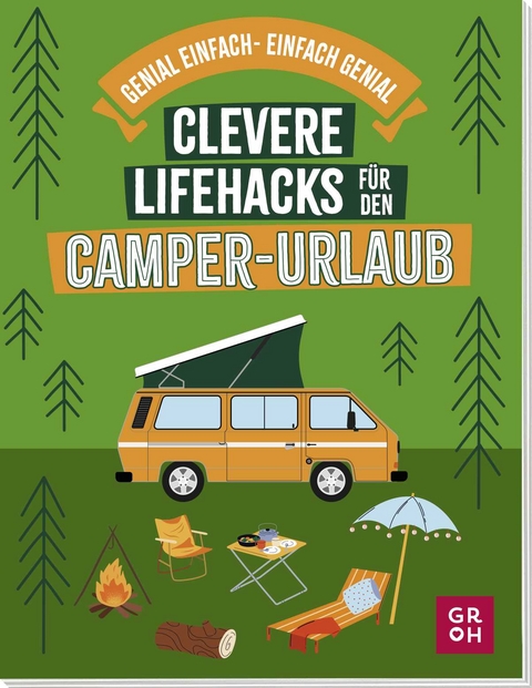 Clevere Lifehacks für den Camper-Urlaub - Katinka Holupirek