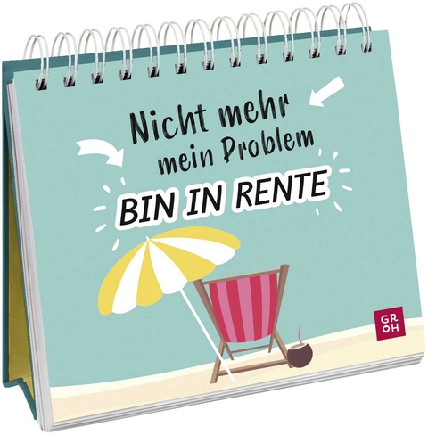 Nicht mehr mein Problem – bin in Rente - 