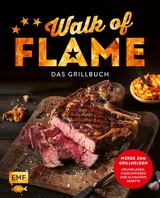 Walk of flame – Das Grillbuch