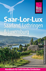 Reise Know-How Reiseführer Saar-Lor-Lux (Dreiländereck Saarland, Lothringen, Luxemburg) - Mörsdorf, Markus