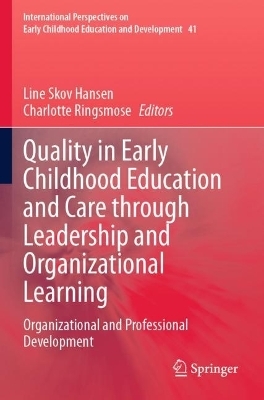 Quality in Early Childhood Education and Care through Leadership and Organizational Learning - 