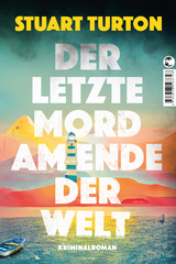 Der letzte Mord am Ende der Welt - Stuart Turton