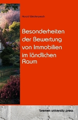 Besonderheiten der Bewertung von Immobilien im ländlichen Raum - Harald Weidenpesch