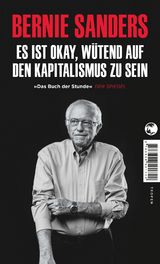 Es ist okay, wütend auf den Kapitalismus zu sein - Bernie Sanders