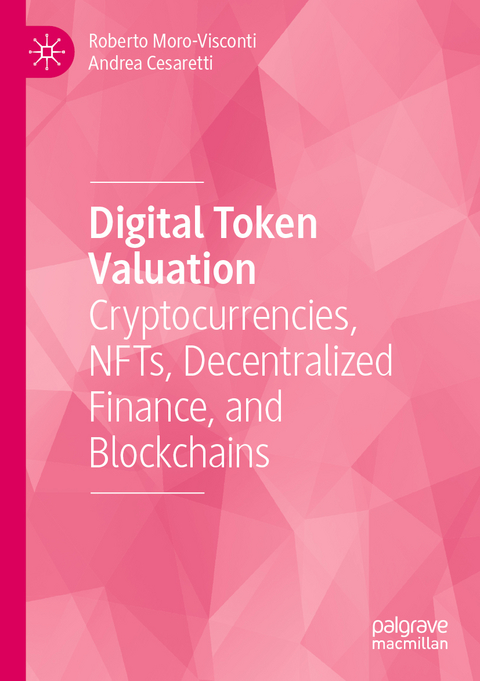 Digital Token Valuation - Roberto Moro-Visconti, Andrea Cesaretti