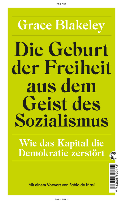 Die Geburt der Freiheit aus dem Geist des Sozialismus - Grace Blakeley