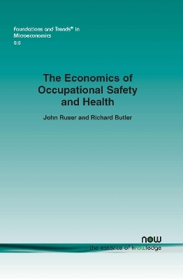 The Economics of Occupational Safety and Health - John Ruser, Richard Butler