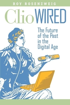 Clio Wired - Roy Rosenzweig