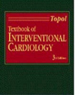 Textbook of Interventional Cardiology - Topol, Eric J.