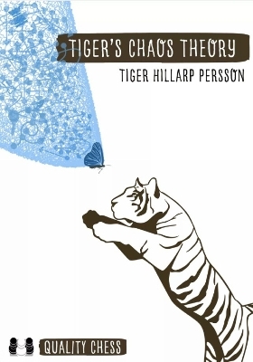 Tiger's Chaos Theory - Tiger Hillarp Persson