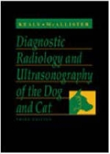 Diagnostic Radiology and Ultrasonography of the Dog and Cat - Kealy, J. Kevin; McAllister, Hester