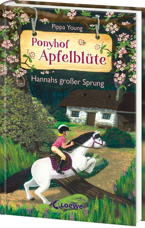 Ponyhof Apfelblüte (Band 24) - Hannahs großer Sprung - Pippa Young