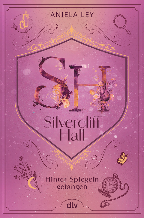 Silvercliff Hall – Hinter Spiegeln gefangen - Aniela Ley