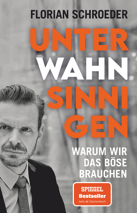 Unter Wahnsinnigen - Florian Schroeder