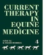 Current Therapy in Equine Medicine - Robinson, N. Edward