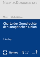 Charta der Grundrechte der Europäischen Union - Hölscheidt, Sven; Meyer, Jürgen