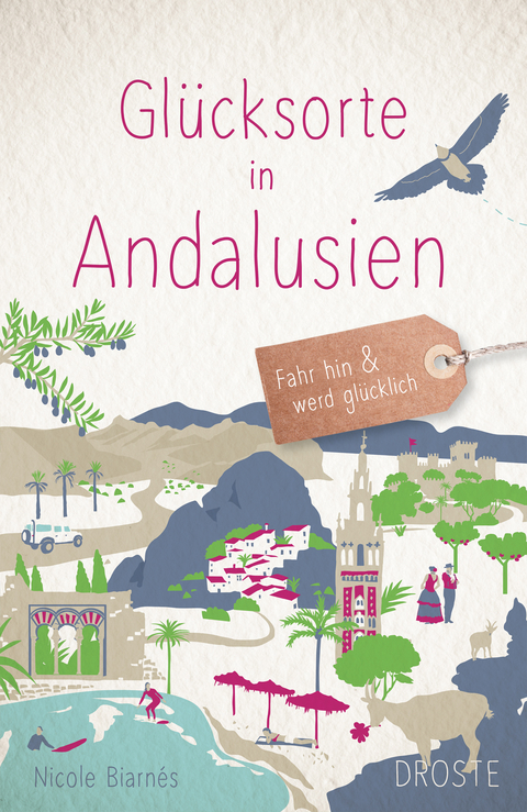 Glücksorte in Andalusien - Nicole Biarnés