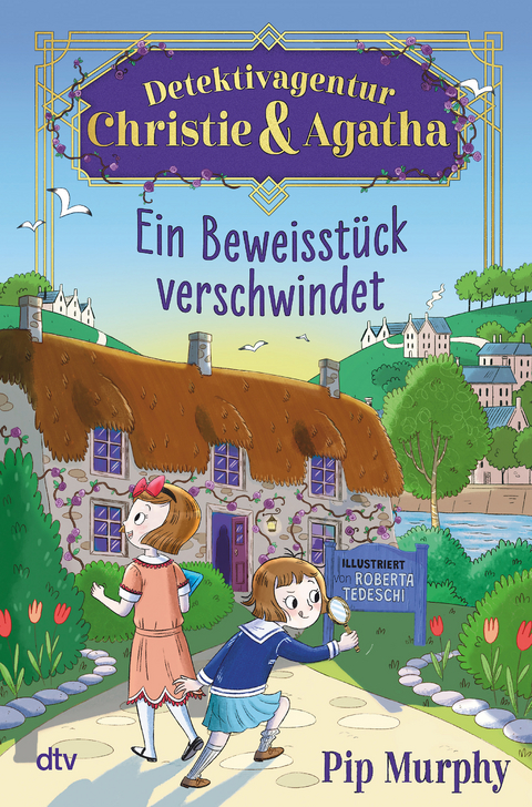 Detektivagentur Christie & Agatha – Ein Beweisstück verschwindet - Pip Murphy