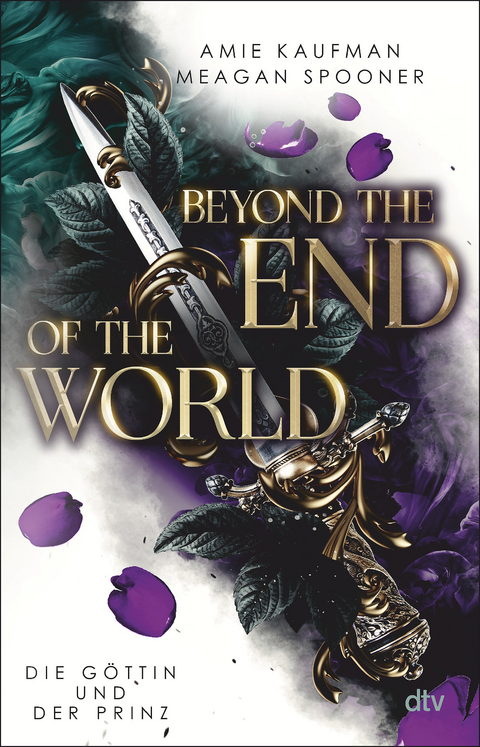 Beyond the End of the World – Die Göttin und der Prinz - Amie Kaufman, Meagan Spooner