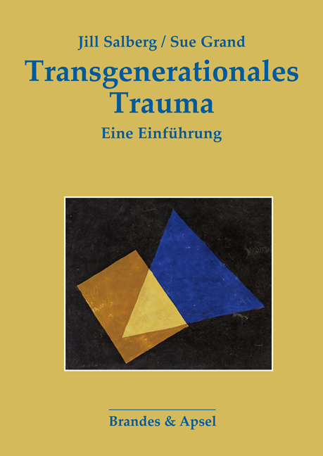 Transgenerationales Trauma - Sue Grand, Jill Salberg