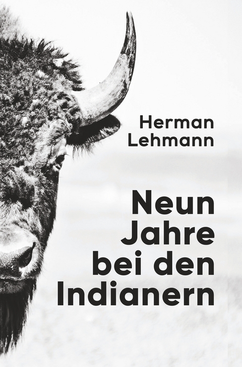 Neun Jahre bei den Indianern - Herman Lehmann