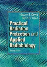 Practical Radiation Protection and Applied Radiobiology - Dowd, Steven B.; Tilson, Elwin R.