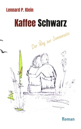 Kaffee Schwarz, Roman - Lennard P. Klein