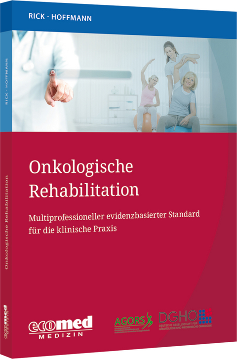 Onkologische Rehabilitation - Oliver Rick, Wilfried Hoffmann