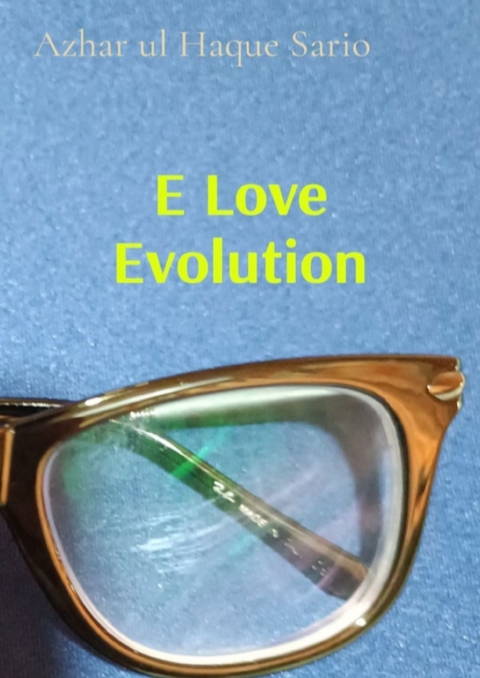 E Love Evolution - Azhar Ul Haque Sario