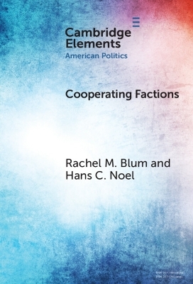 Cooperating Factions - Rachel M. Blum, Hans C. Noel