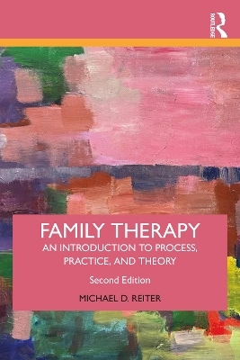 Family Therapy - Michael D. Reiter