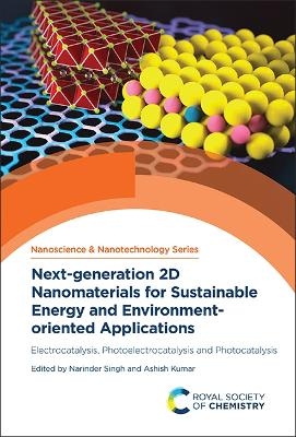 Next-generation 2D Nanomaterials for Sustainable Energy and Environment-oriented Applications - 