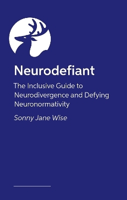 Neurodefiant - Sonny Jane Wise