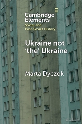 Ukraine not ‘the’ Ukraine - Marta Dyczok