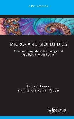 Micro- and Biofluidics - Avinash Kumar, Jitendra Kumar Katiyar