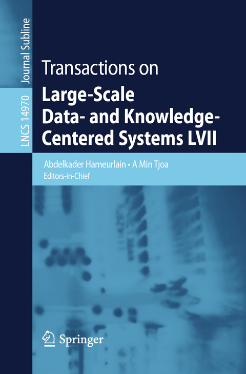 Transactions on Large-Scale Data- and Knowledge-Centered Systems LVII - 