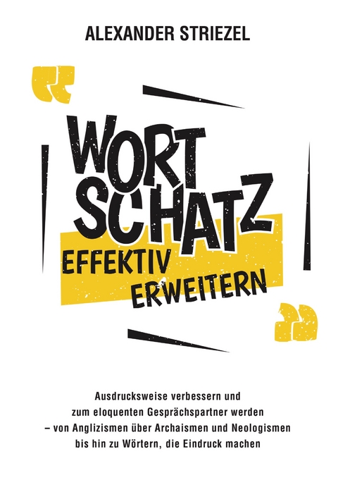 Wortschatz effektiv erweitern - Alexander Striezel