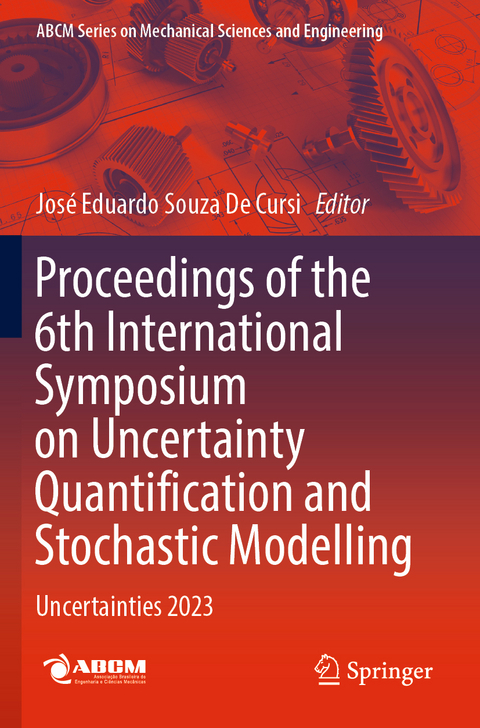 Proceedings of the 6th International Symposium on Uncertainty Quantification and Stochastic Modelling - 