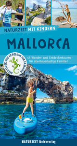 Naturzeit mit Kindern: Mallorca - Damaris Weiss