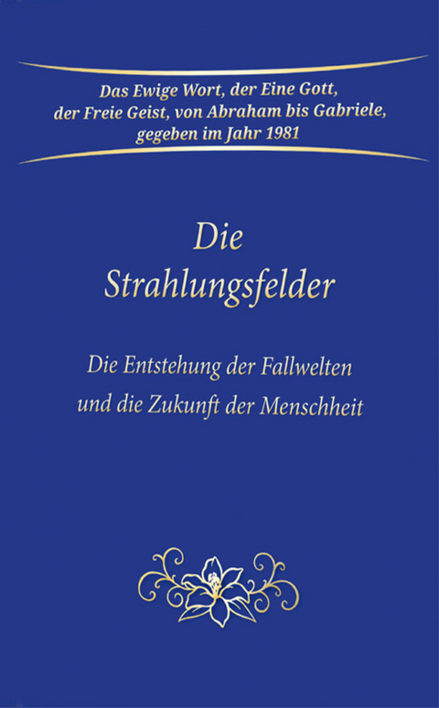 Die Strahlungsfelder -  Gabriele