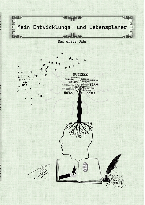 Mein Entwicklungs- und Lebensplaner: Mit Informativen Kapiteln zur Selbsthilfe und motivierenden Gleichnissen und Zitaten - A. Sharaburin