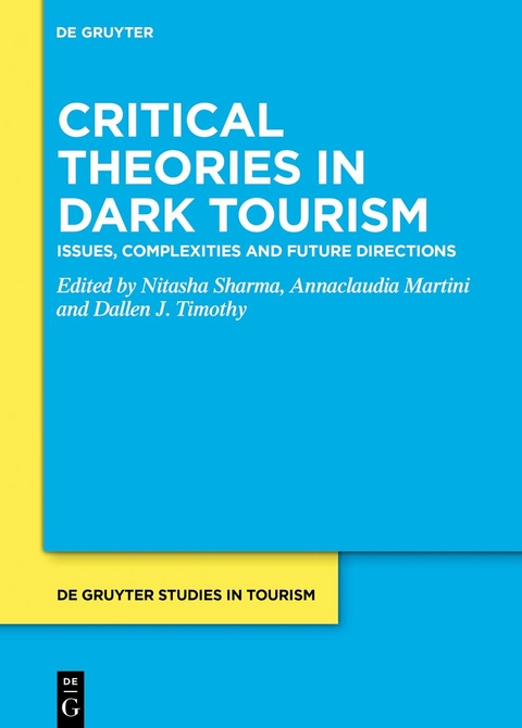 Critical Theories in Dark Tourism - 