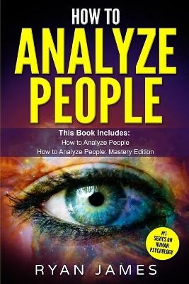 How to Analyze People - Ryan James