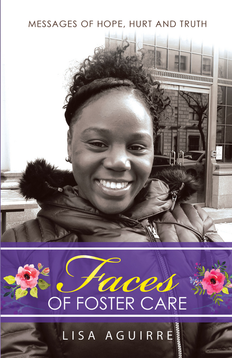 Faces of Foster Care - Lisa Aguirre