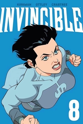 Invincible Volume 8 (New Edition) - Robert Kirkman