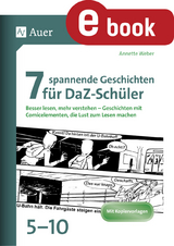 7 spannende Geschichten für DaZ-Schüler 5-10 - Annette Weber