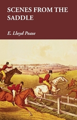 Scenes from the Saddle - E. Lloyd Pease