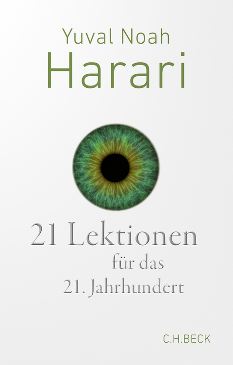 21 Lektionen für das 21. Jahrhundert - Yuval Noah Harari